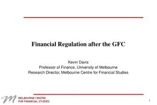 Financial Regulation after the GFC