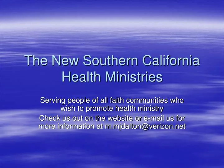 the new southern california health ministries
