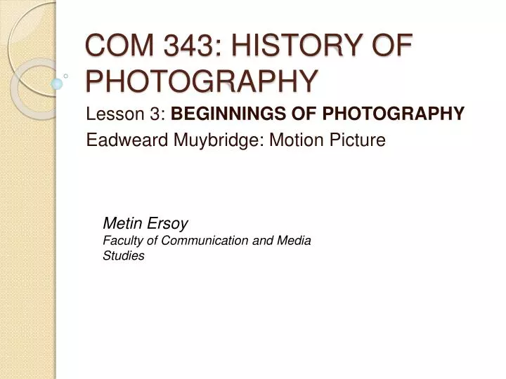 com 343 history of photography