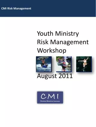 Youth Ministry Risk Management Workshop August 2011