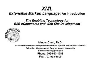 XML Extensible Markup Language: An Introduction The Enabling Technology for B2B eCommerce and Web Site Development