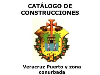 CATÁLOGO DE CONSTRUCCIONES