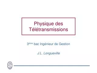 physique des t l transmissions