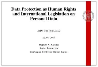 Data Protection as Human Rights and International Legislation on Personal Data