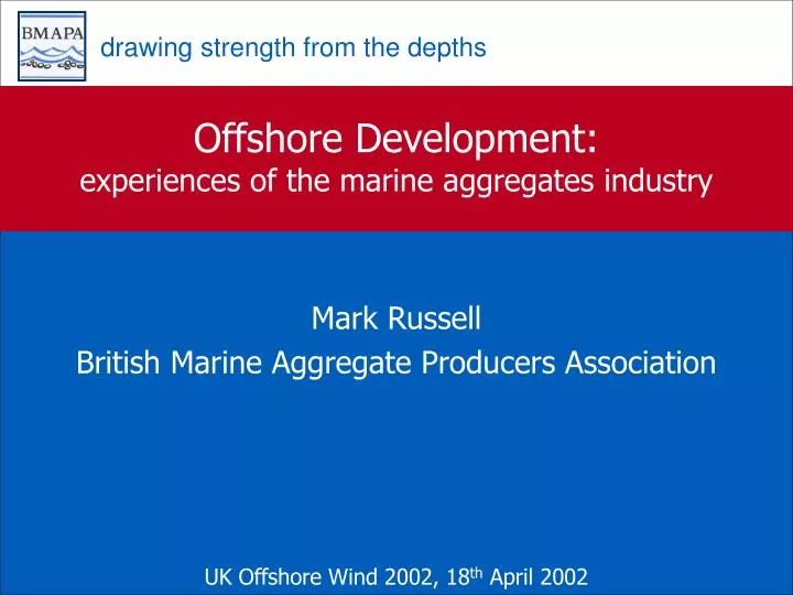 offshore development experiences of the marine aggregates industry