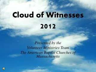 Cloud of Witnesses 2012