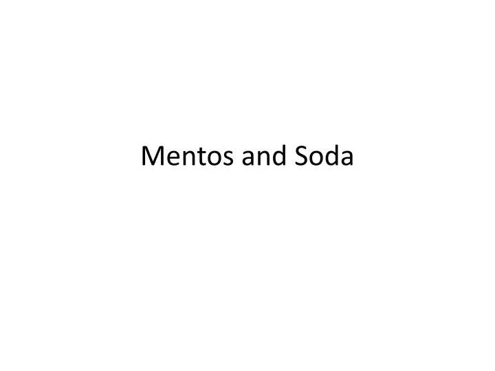 mentos and soda