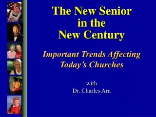 The New Senior in the New Century