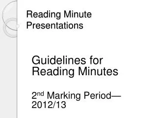 Reading Minute Presentations