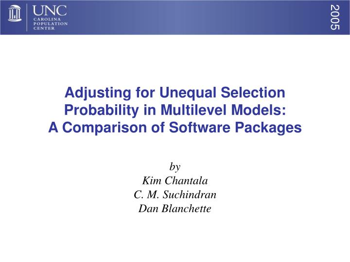 adjusting for unequal selection probability in multilevel models a comparison of software packages