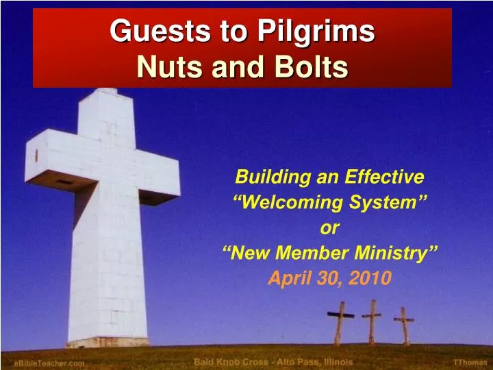 guests to pilgrims nuts and bolts