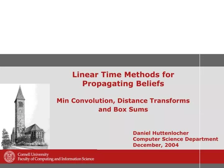 linear time methods for propagating beliefs min convolution distance transforms and box sums
