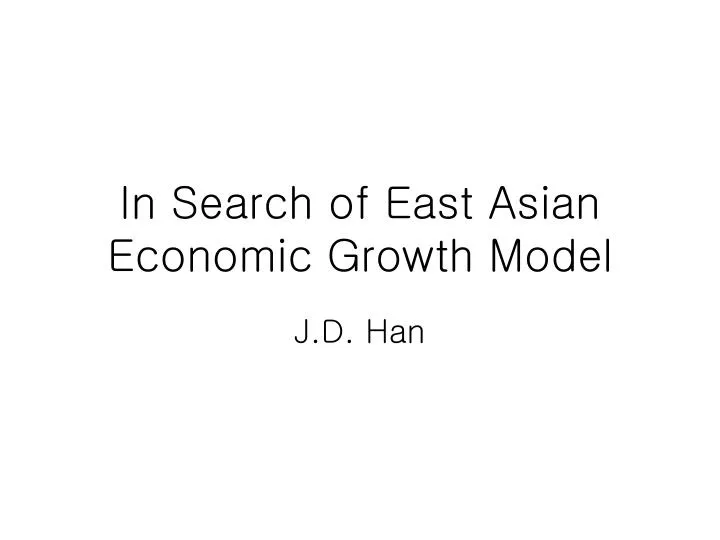 in search of east asian economic growth model