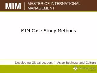 MIM Case Study Methods