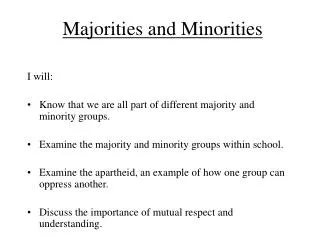 Majorities and Minorities