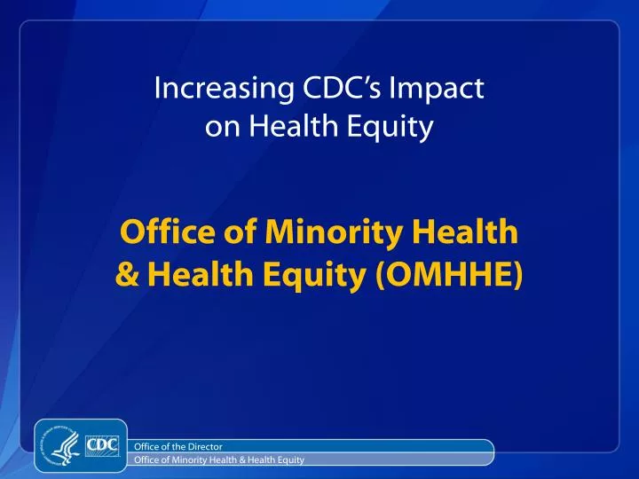 office of minority health health equity omhhe