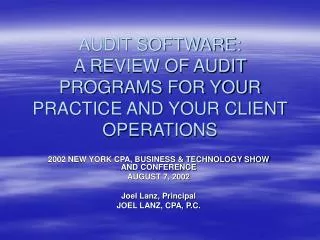 AUDIT SOFTWARE: A REVIEW OF AUDIT PROGRAMS FOR YOUR PRACTICE AND YOUR CLIENT OPERATIONS