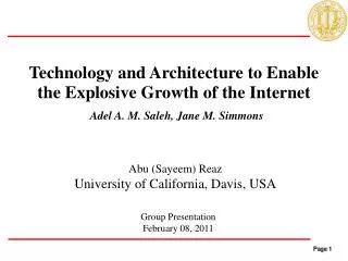 Technology and Architecture to Enable the Explosive Growth of the Internet