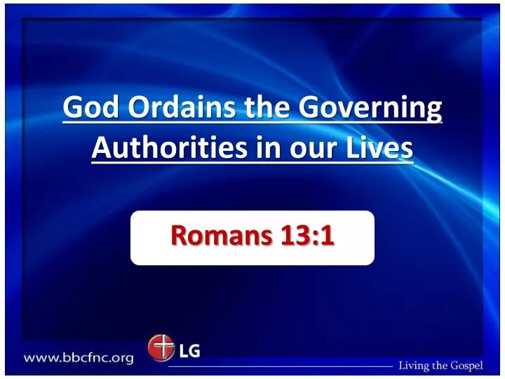 god ordains the governing authorities in our lives