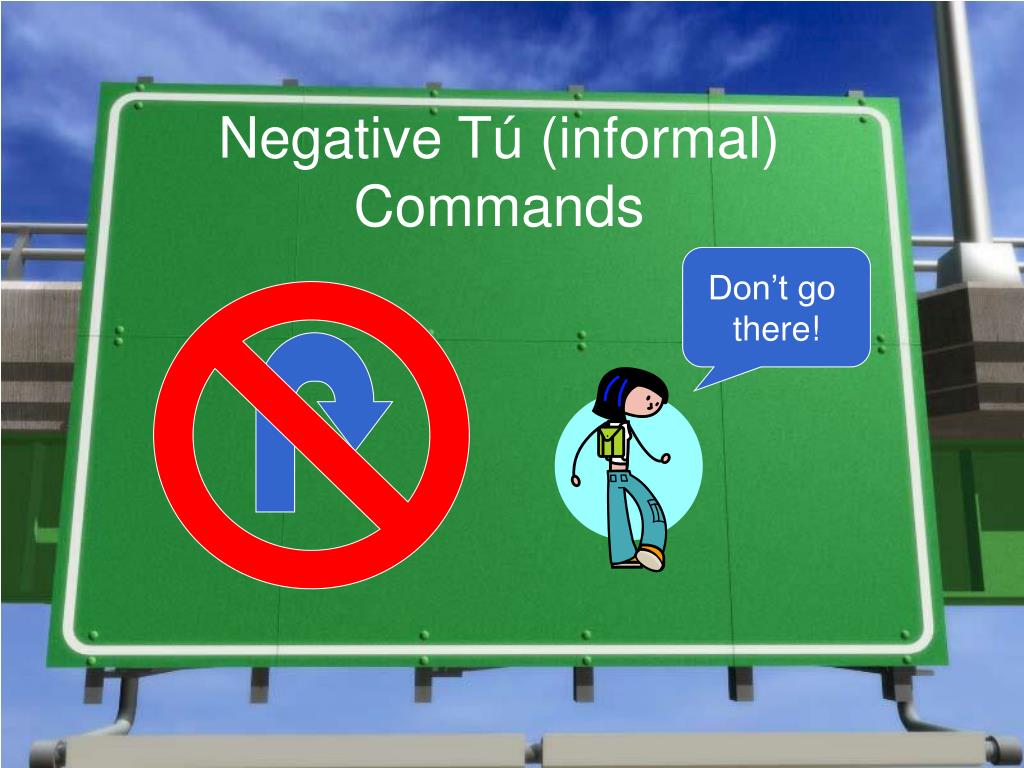 PPT - Negative T ú (informal) Commands PowerPoint Presentation, free ...