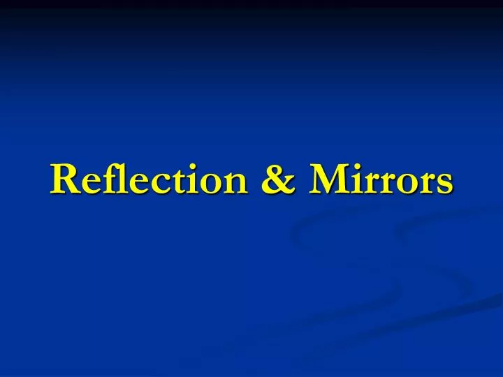 reflection mirrors