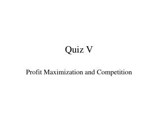 Quiz V