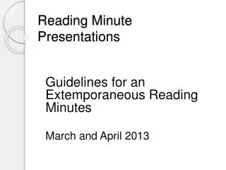 Reading Minute Presentations