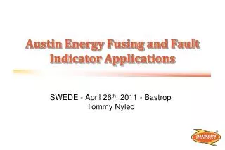Austin Energy Fusing and Fault Indicator Applications