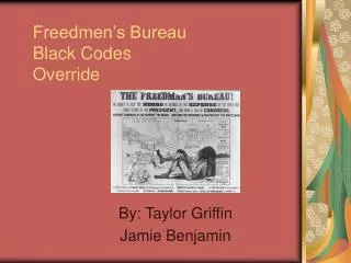 Freedmen’s Bureau Black Codes Override
