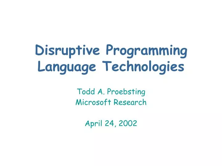 disruptive programming language technologies