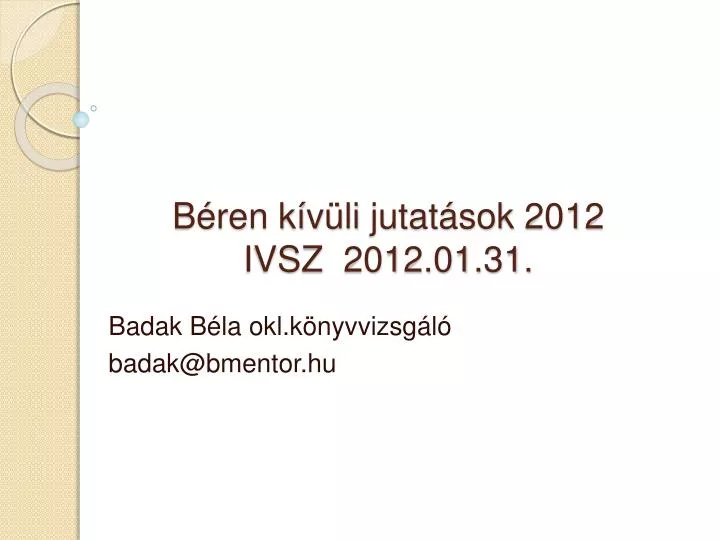 b ren k v li jutat sok 2012 ivsz 2012 01 31