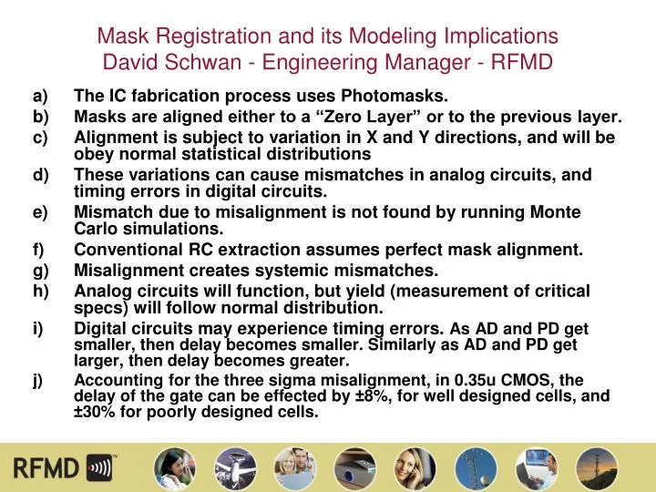 mask registration and its modeling implications david schwan engineering manager rfmd