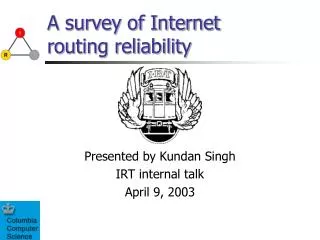 A survey of Internet routing reliability