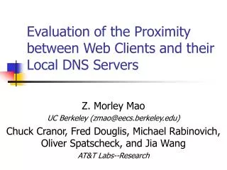 Evaluation of the Proximity between Web Clients and their Local DNS Servers