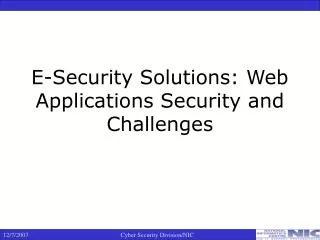 E-Security Solutions: Web Applications Security and Challenges