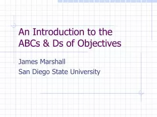 An Introduction to the ABCs &amp; Ds of Objectives