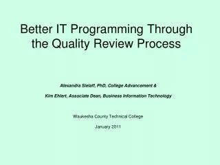 Better IT Programming Through the Quality Review Process