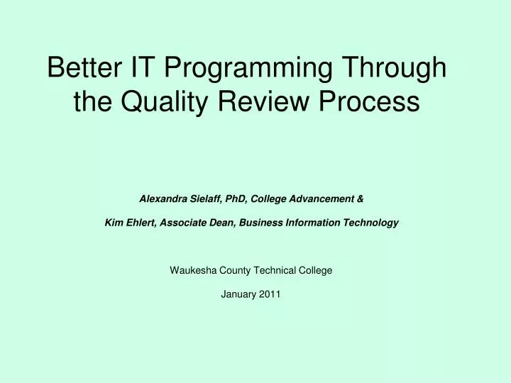better it programming through the quality review process