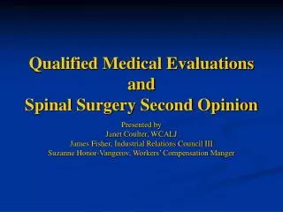 Qualified Medical Evaluations and Spinal Surgery Second Opinion