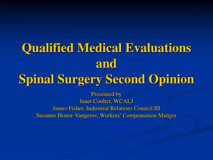 qualified medical evaluations and spinal surgery second opinion