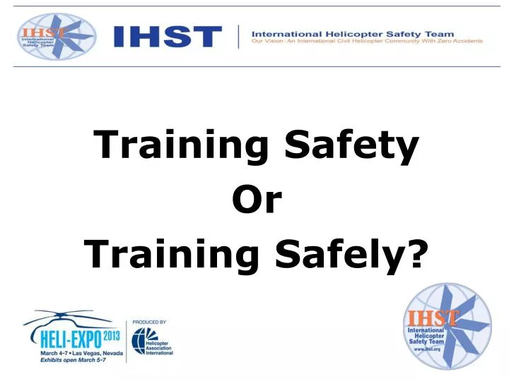 training safety or training safely