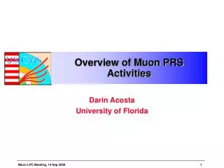 Overview of Muon PRS Activities