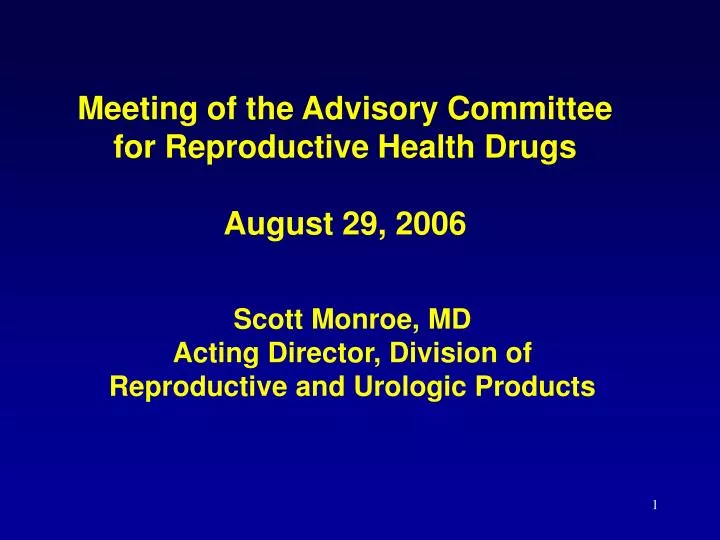 meeting of the advisory committee for reproductive health drugs august 29 2006