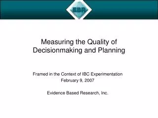 Measuring the Quality of Decisionmaking and Planning