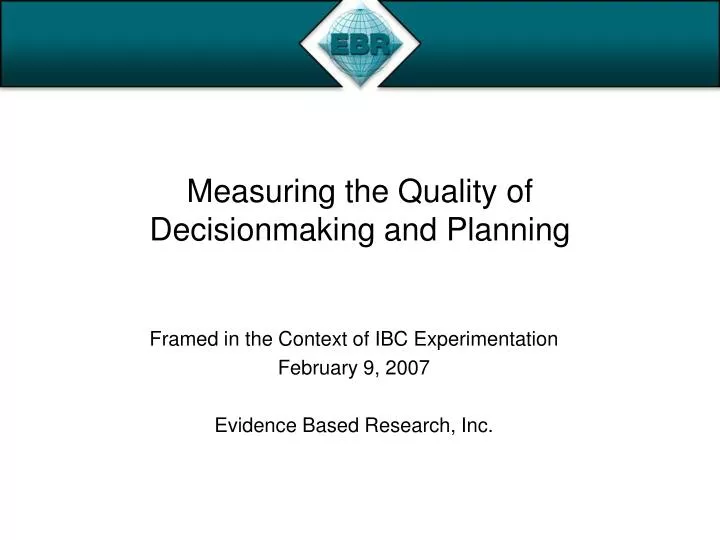 measuring the quality of decisionmaking and planning