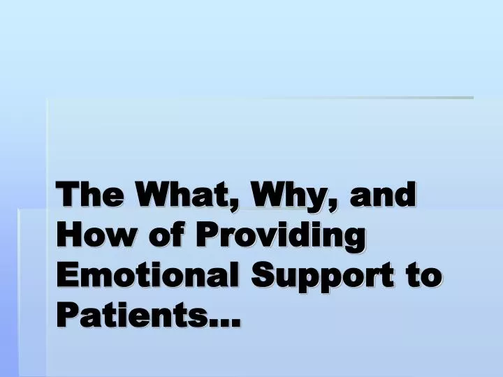 the what why and how of providing emotional support to patients