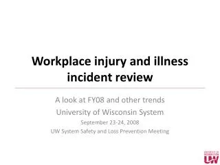 Workplace injury and illness incident review