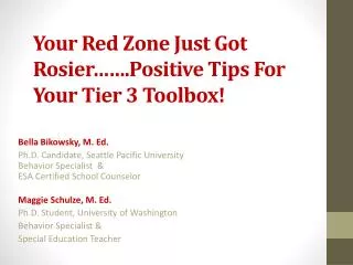 Your Red Zone Just Got Rosier…….Positive Tips For Your Tier 3 Toolbox!