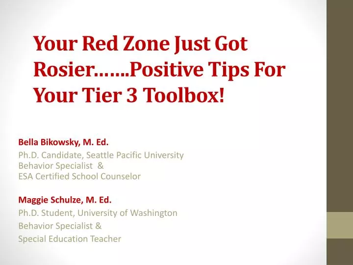 your red zone just got rosier positive tips for your tier 3 toolbox