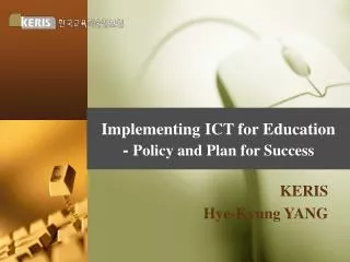 Implementing ICT for Education - Policy and Plan for Success